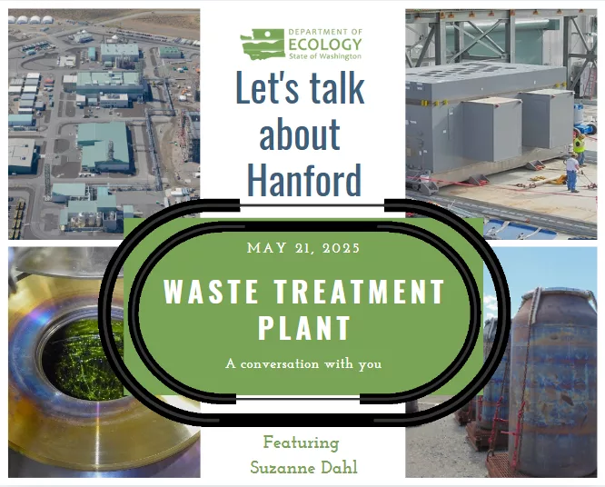 Let’s Talk About Treating Hanford's Tank Waste