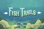 The title screen of a game titled, Fish Trails.